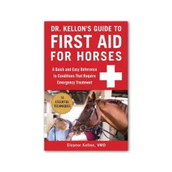 Skyhorse Publishing Dr. Kellon's Guide To First Aid For Horses